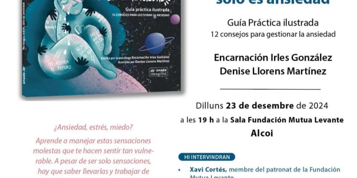 Presentación libro: «No tengas miedo, solo es ansiedad» Encarnación Irles González