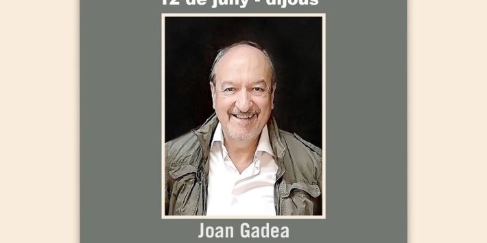 Conferencia: «XI Converses Gent de Lletres» Joan Gadea