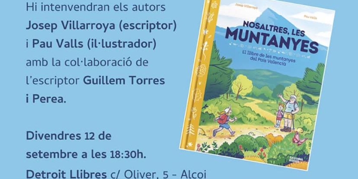 Presentación: «Nosaltres, les muntanyes» Josep Villaroya, Pau Valls