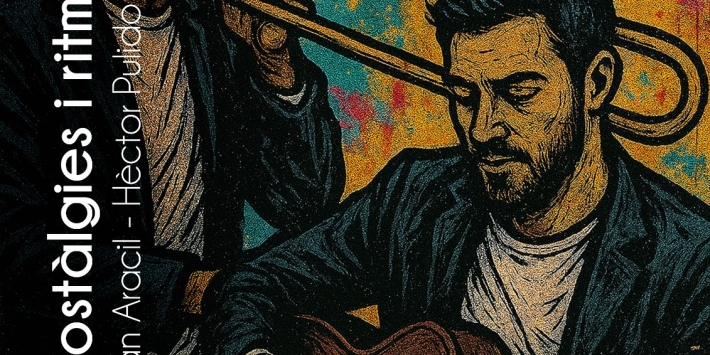 Concierto: “Nostàlgies i ritmes oberts” Joan Aracil – Héctor Puido