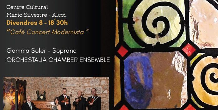 Cicle Música & Modernisme: «Café Concert Modernista» Gemma Soler – Soprano, ORCHESTALIA CHAMBER ENSEMBLE